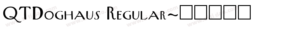 QTDoghaus Regular字体转换